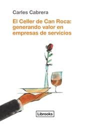 Cover von El Celler de Can Roca: generando valor en empresas de servicios