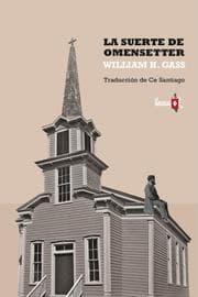 Cover von La suerte de Omensetter