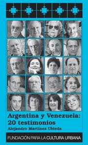 Cover von Argentina y Venezuela: 20 testimonios