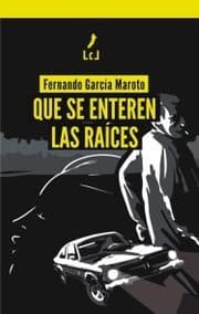 Cover von Que se enteren las raíces