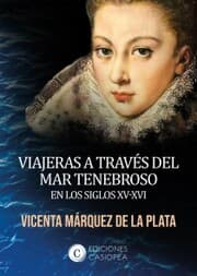 Cover von Viajeras a través del mar tenebroso en los siglos XV-XVI