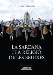 Cover von La sardana i la religió de les bruixes