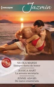 Cover von Siempre dama de honor - La sensata secretaria - De nuevo enamorada