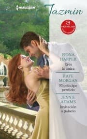 Cover von Eres la única - El príncipe perdido - Invitación a palacio