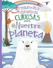 Cover von Preguntas y respuestas curiosas sobre... Nuestro planeta