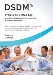 Cover von DSDM® - Projeto de Gestão Ágil - uma alternativa (ainda) desconhecida e cheia de vantagens