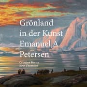 Cover von Grönland in der Kunst Emanuel A Petersen