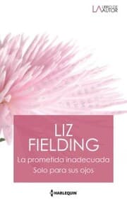 Cover von La prometida inadecuada - Solo para sus ojos