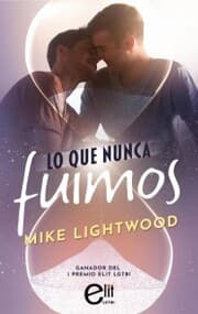 Cover von Lo que nunca fuimos