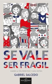 Cover von Se vale ser frágil