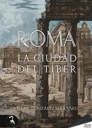 Cover von Roma. La ciudad del Tíber