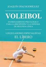 Cover von Voleibol. Entrenamiento psicológico para la recepción y la defensa de segunda línea