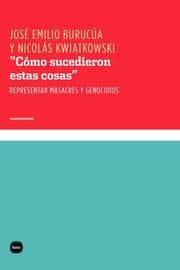 Cover von 'Cómo sucedieron estas cosas'