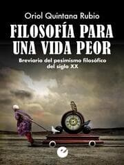 Cover von Filosofía para una vida peor