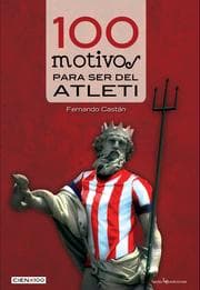 Cover von 100 motivos para ser del Atleti