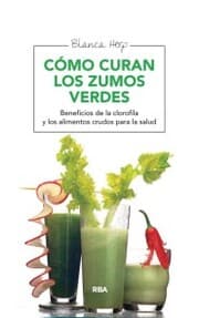 Cover von Cómo curan los zumos verdes