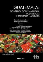 Cover von Guatemala: gobierno, gobernabilidad, poder local y recursos naturales
