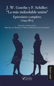 Cover von J. W. Goethe y F. Schiller: 'La más indisoluble unión'
