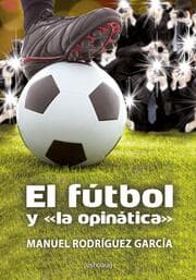 Cover von El fútbol y 'la opinática'