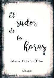 Cover von El sudor de las horas