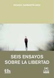 Cover von Seis ensayos sobre la libertad