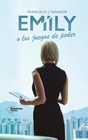 Cover von Emily o los juegos de poder