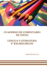 Cover von Cuaderno de comentario de texto. Lengua y literatura 2º bachillerato