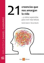 Cover von 21 creencias que nos amargan la vida