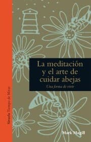 Cover von La meditación y el arte de cuidar abejas