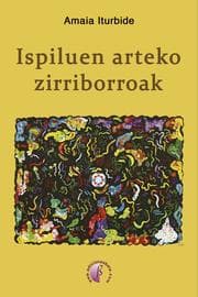 Cover von Ispiluen arteko zirriborroak