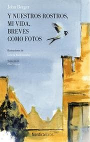 Cover von Y nuestros rostros, mi vida, breves como fotos
