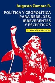 Cover von Política y geopolítica para rebeldes, irreverentes y escépticos