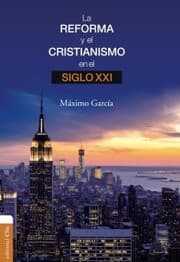 Cover von La Reforma y el cristianismo en el S. XXI