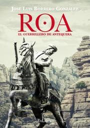 Cover von Roa, el guerrillero de Antequera