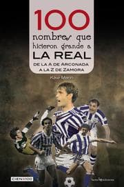 Cover von 100 nombres que hicieron grande a la Real