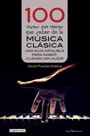 Cover von 100 cosas que tienes que saber de la música clásica