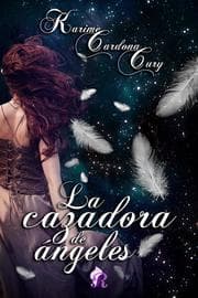 Cover von La cazadora de ángeles