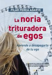Cover von La noria trituradora de egos