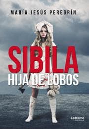 Cover von Sibila, hija de lobos