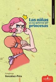 Cover von Las niñas ya no quieren ser princesas