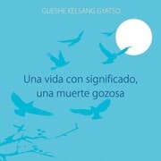 Cover von Una vida con significado, una muerte gozosa