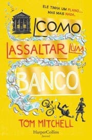 Cover von Como assaltar um banco