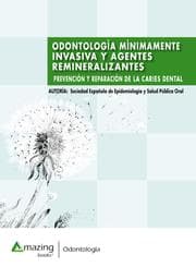 Cover von Odontología mínimamente invasiva y agentes remineralizantes