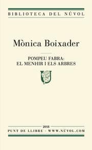 Cover von Pompeu Fabra: els menhirs i els arbres