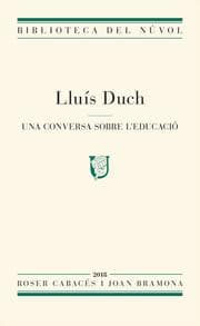 Cover von Lluís Duch. Una conversa sobre l'educació