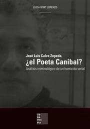 Cover von José Luis Calva Zepeda, el Poeta Caníbal?