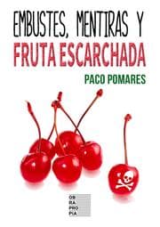 Cover von Embustes, mentiras y fruta escarchada