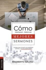Cover von Cómo preparar y predicar mejores sermones