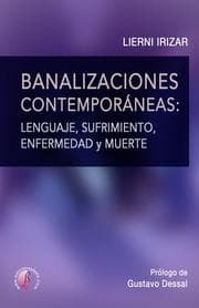 Cover von Banalizaciones contemporáneas: lenguaje, sufrimiento, enfermedad y muerte