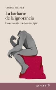 Cover von La barbarie de la ignorancia